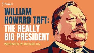 William Howard Taft: The Really Big President | 5-Minute Videos