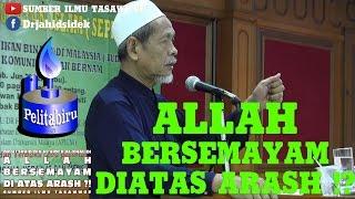 Allah Bersemayam Diatas Arash ?! - Shaikh Dr Hj Jahid Bin Hj Sidek Al-Khalidi