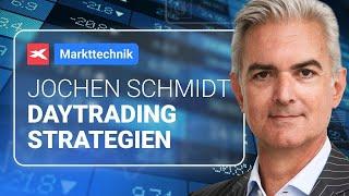 MARKTTECHNIK - Daytrading Strategien für aktive Trader  Jochen Schmidt  03.07.2024