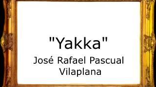 Yakka - José Rafael Pascual Vilaplana [Pasodoble]