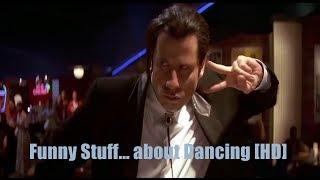 Funny Stuff... about Dancing