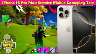 iPhone 16 Pro Max Fortnite Mobile 60,90,120 FPS Gameplay Test,Fortnite Chapter 2 Remix Solo Gameplay