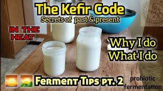 Making kefir work for you, 3 main factors, no whey! Why I do What I do? for good kefir