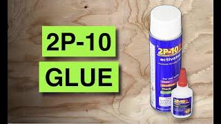 How to use 2P10 Glue & Activator