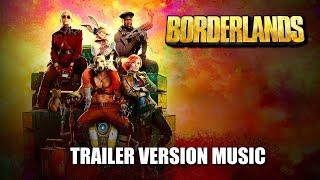 BORDERLANDS Trailer Music Version