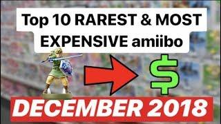 Top 10 Rarest & Most Expensive Amiibo (UPDATE: December 2018)