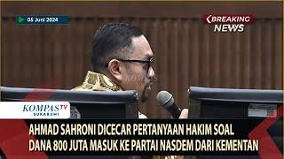 Ahmad Sahroni Dicecar Pertanyaan Hakim Soal Dana 800 Juta Masuk Ke Partai Nasdem dari Kementan