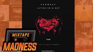 Showkey - Letter To M Dot  (Prod. Blairy Hendrix) | @MixtapeMadness