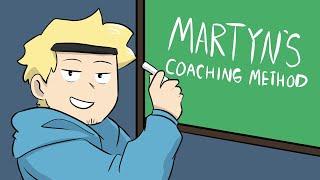 Martyn's Coaching Method [Animatic]