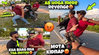 AB HOGA Mera Revenge| Finally!!! Mota Kidnap| Mota start Running| kawa h2r 2024