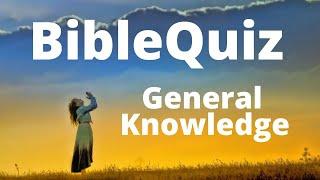 Bible Quiz | Mix of Easy, Medium & Hard Questions