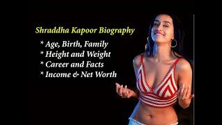 Shraddha Kapoor Biography | Shraddha Kapoor Bio | Shraddha Kapoor #age #family #height #weight