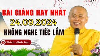 BÀI GIẢNG HAY NHẤT 16.08.2024 TẠI TU VIỆN MINH ĐẠO - Không Nghe Phí 1 Đời | Thầy Thích Minh Đạo Mới