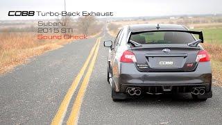 COBB Tuning - 2015-2021 Subaru STI Sedan Turbo-Back Exhaust Sound Check