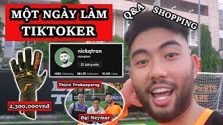 Một ngày làm IDOL TikToker của NICKQTRAN - Ft. Prokeepersg, Neymarsport | #bongda #football #thumon