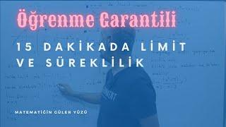 15 DAKİKADA LİMİT VE SÜREKLİLİK | ÖĞRENME GARANTİLİ