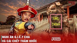 BÍ ẨN UNG CHÍNH (FULL): CUỘC ĐỜI NHUỐM MÀU HUYỀN THOẠI