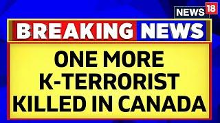 Canada Khalistani Killed | One More Killed In Canadian Gang War | India Canada Issue | News18