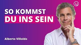 So kommst du in den Kosmischen Flow - Fluss des Lebens | Alberto Villoldo