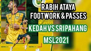 Rabih Ataya |Kedah vs Sri Pahang |MSL2021|