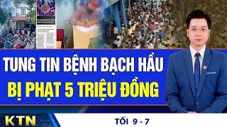 TỐI 9/7: Trung Quốc tập trận ở châu Âu; Thuỷ điện cấm đường, trẻ em phải leo núi để về nhà