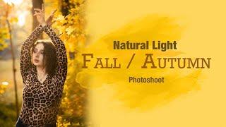 Fall/Autumn Natural Light Photoshoot | BTS and Lightroom Edit Photography
