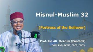 Hisnul-Muslim 32 | Hausa | Prof. Isa Ali Pantami, CON