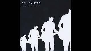 Waiting Room / Message Received (2004)