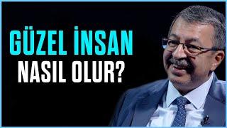 Güzel İnsan Nasıl Olur? - Hayati İnanç