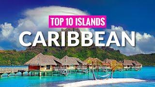 TOP 10 Caribbean Islands, 2023