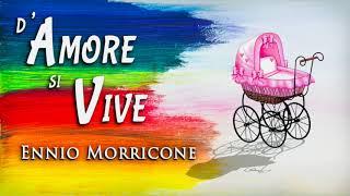 Ennio Morricone ● "D'amore si Vive" - The Wedding (Original Score) - HD Audio