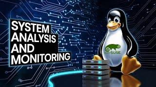 Unlock openSUSE Linux: 15 Essential System Analysis & Monitoring Tools