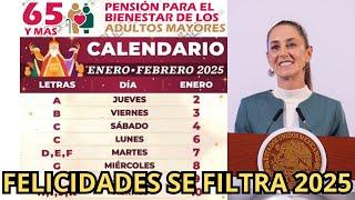 FELICIDADES Se Filtra el Calendario de Pagos Enero 2025 Pensión Bienestar Adultos Mayores de 65 años