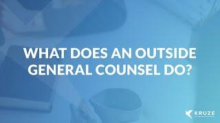 What does an Outside General Counsel do?