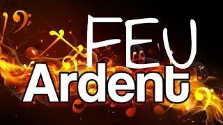  FEU ARDENT - Chanson - Centre d'Accueil Universel