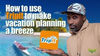 Here's how i use a app called Tripit to make vacation planning easy