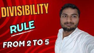 Divisibility Rule 2, 3, 4, and 5 || विभाज्यता के नियम