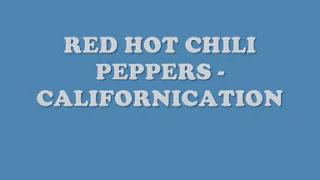 Red Hot Chili Peppers - Californication