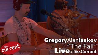 Gregory Alan Isakov -- The Fall (live on The Current)
