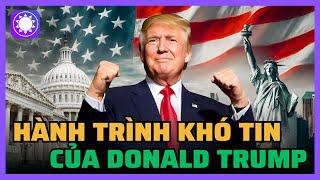 Donald Trump đã trở thành tổng thống Mỹ như thế nào?