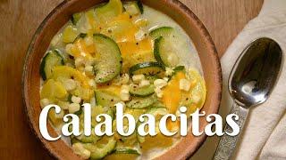 HOW TO MAKE CALABACITAS: Easy & Delicious Recipe for Mexican Style Squash With Corn and Cheese