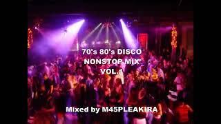 70's 80's DISCO NONSTOP MIX VOL.1