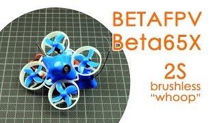 BetaFPV Beta65X 2S brushless "whoop" beast: review & thrust test - BNF TESTING