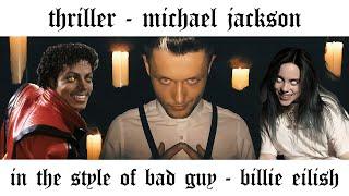 Thriller - Michael Jackson (in the style of Bad Guy - Billie Eilish) // Cover by Jordan Rabjohn