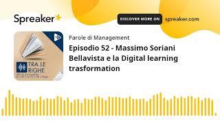 Massimo Soriani Bellavista e la Digital learning trasformation   Podcast Parole di Management