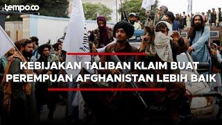 Taliban Klaim Hidup Perempuan di Afghanistan Lebih Baik