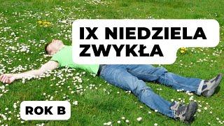 IX Niedziela Zwykła  - rok B  - Jaskinia Słowa - ks. Maciej Jaszczołt