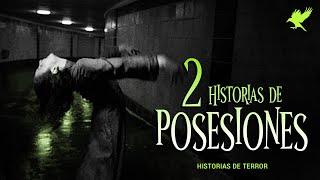 2 HISTORIAS DE POSESIONES | Historias de terror | Gritos en la noche