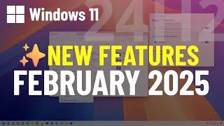 Windows 11: February 2025 update new features  KB5051987 (build 26100.3194)