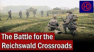 The Battle for the Reichswald Crossroads | February 1945